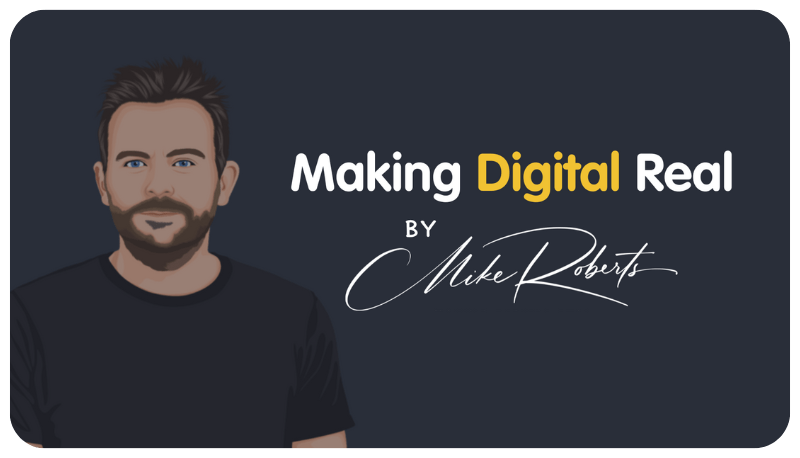 Making Digital Real by Mike Roberts intro design 